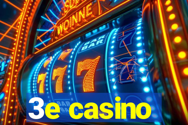 3e casino